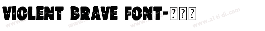 Violent Brave Font字体转换